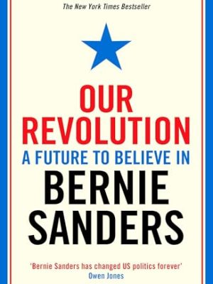 Our Revolution: A Future to Believe in