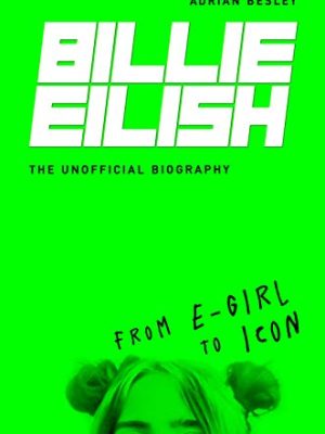 Billie Eilish From E-Girl To It-Girl