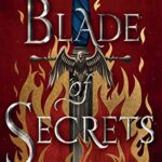 Blade of Secrets : Book 1 of the Bladesmith Duology