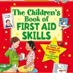 The Children's Book of First Aid Skills