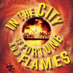 In The City Of Fortune And Flames