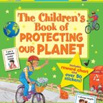 The Children's Book of Protecting our Planet