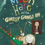 The Magnificent Moon Hare and the Ghostly Goings On