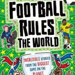 Football Rules the World