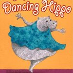 ReadZone Picture Books: Hattie The Dancing Hippo