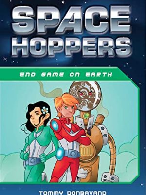 Space Hoppers: Endgame on Earth
