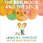 The Bad Mood and the Stick