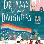 Dreams for our Daughters
