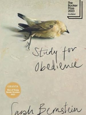 Study for Obedience: Shortlisted for the Booker Prize 2023