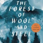 The Forest of Wool and Steel