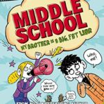 Middle School 3: My Brother is a Big Fat Liar