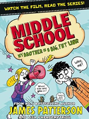 Middle School 3: My Brother is a Big Fat Liar