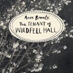 The Tenant of Wildfell Hall