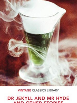 Specially Priced Vintage Classics: Dr. Jekyll and Mr Hyde and Other Stories