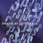 Death at Intervals