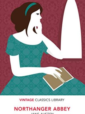 Specially Priced Vintage Classics: Northanger Abbey