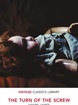 Specially Priced Vintage Classics: The Turn of The Screw and Other Stories