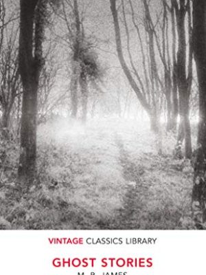 Specially Priced Vintage Classics: Ghost Stories