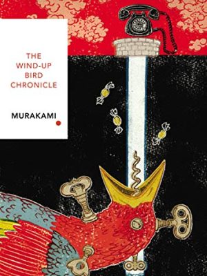 The Wind-Up Bird Chronicle (Vintage Classics Japanese Series)