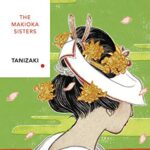 Vintage Classics Japanese Series: The Makioka Sisters