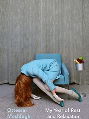 My Year of Rest and Relaxation