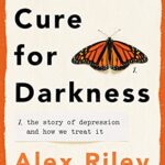A Cure for Darkness