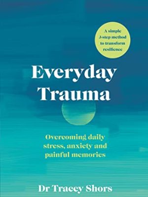 Everyday Trauma