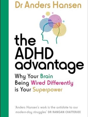 The ADHD Advantage