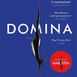 Domina : More dangerous. More shocking. The thrilling new bestseller from the author of MAESTRA