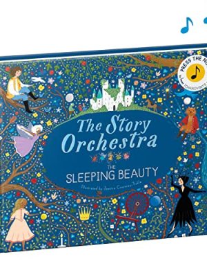 The Story Orchestra: The Sleeping Beauty: Press the Note to Hear Tchaikovsky's Music