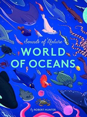 Sounds of Nature: World of Oceans: Press Each Note to Hear Animal Sounds