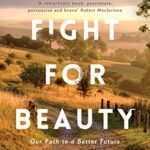 The Fight for Beauty: Our Path to a Better Future