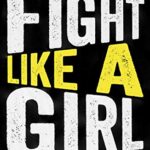 Fight Like A Girl