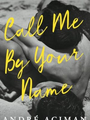 CALL ME BY YOUR NAME