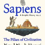 Sapiens a Graphic History,Volume 2