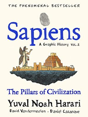 Sapiens a Graphic History,Volume 2