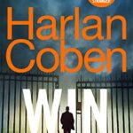 Win : From the #1 bestselling creator of the hit Netflix series Stay Close