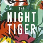 The Night Tiger: The Reese Witherspoon Book Club Pick