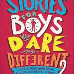 Stories for Boys Who Dare to be Different 2