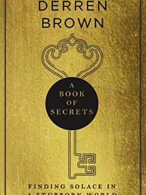 A Book of Secrets: Finding comfort in a complex world