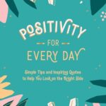 Positivity for Every Day