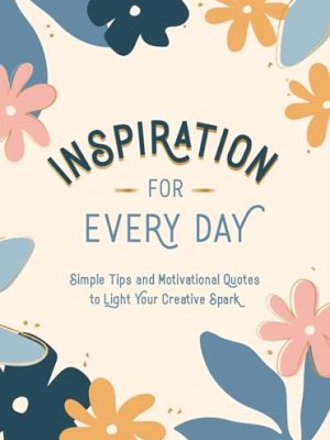 Inspiration for Every Day