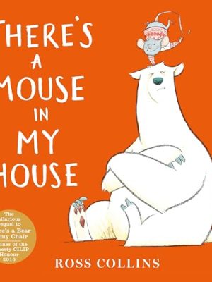 There's a Mouse in My House