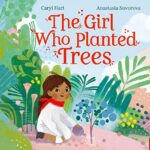 The Girl Who Planted Trees