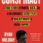 Conspiracy : A True Story of Power, Sex, and a Billionaire's Secret Plot to Destroy a Media Empire