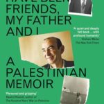 We Could Have Been Friends, My Father and I