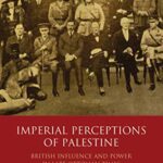 Imperial Perceptions of Palestine