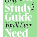 The Only Study Guide You'll Ever Need