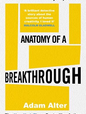 Anatomy of a Breakthrough: How to get unstuck and unlock your potential