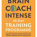 Brain Coach Intense: 40-Day Training Programme